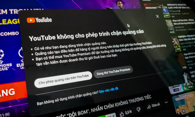 Thông báo chặn trình chặn quảng cáo trên YouTube. Ảnh: Bảo Lâm